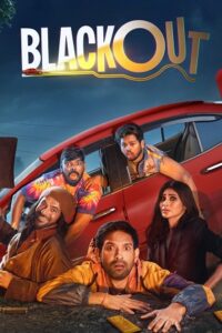 Download Blackout (2024) WEB-DL 480p & 720p & 1080p Esub Multi Audio [Hindi + Tamil + Telugu + Kannada]