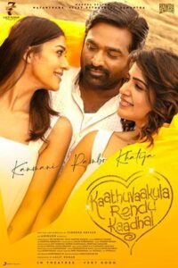 Download Kaathuvaakula Rendu Kaadhal (2022) WEB-DL [Hindi-Tamil] 480p & 720p & 1080p Esub