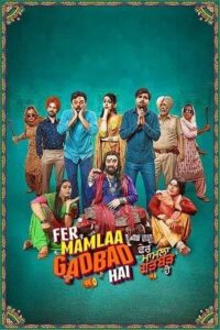 Download Pher Mamlaa Gadbad Hai (2023) WEB-DL Punjabi Movie 480p & 720p & 1080p Esub