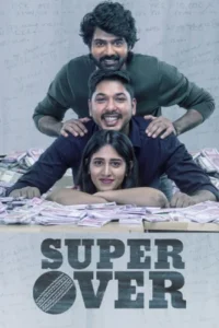 Download Super Over (2021) WEB-DL [Hindi-Telugu] 480p & 720p & 1080p Esub