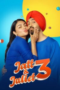 Download Jatt & Juliet 3 (2024) WEB-DL Punjabi Movie 480p & 720p & 1080p Esub