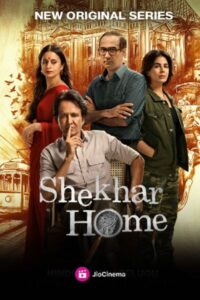 Download Shekhar Home 2024 (Season 1) WEB-DL Hindi 480p & 720p & 1080p Esub, JioCinema WEB-Series