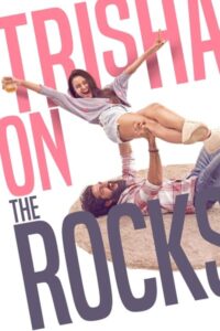 Download Trisha on the Rocks (2024) WEB-DL Dual Audio {Hindi-Gujarati} 480p & 720p & 1080p ESub