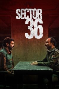 Download Sector 36 (2024) 480p & 720p & 1080p WEB-DL MSubs Multi Audio [Hindi-English-Tamil-Telugu]
