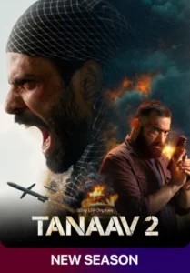 Download Tanaav 2024 (Season 2)  WEB-DL Hindi 480p & 720p & 1080p ESub SonyLiv WEB Series