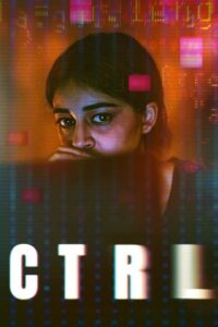 Download CTRL (2024) WEB-DL Hindi Movie 480p & 720p & 1080p Esub