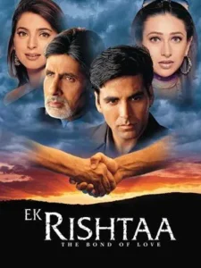 Download Ek Rishtaa: The Bond of Love (2001) AMZN WEB-DL Hindi Movie (DD 5.1) 480p & 720p & 1080p ESub
