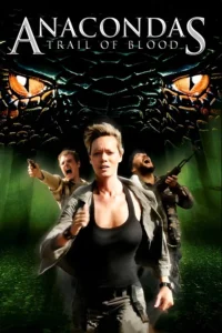 Download Anacondas: Trail of Blood (2009) BluRay Dual Audio {Hindi (DD 2.0) & English} 480p & 720p & 1080p ESub