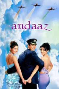 Download Andaaz (2003) AMZN WEB-DL Hindi Movie (DD 2.0) 480p & 720p & 1080p ESub