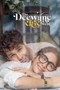 Download Do Deewane Seher Mein (2026) NF WEB-DL Hindi Movie (DD 5.1) 480p & 720p & 1080p ESub