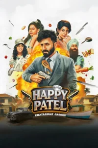 Download Happy Patel: Khatarnak Jasoos (2026) NF WEB-DL Hindi Movie (DD 5.1) 480p & 720p & 1080p ESub