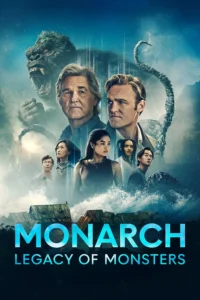 Download Monarch: Legacy of Monsters (Season 1) APTV WEB-DL Dual Audio [Hindi (DD 5.1) English] 480p & 720p & 1080p Esubs Web Series