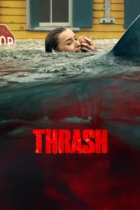 Download Thrash (2026) NF WEB-DL Dual Audio [Hindi (DD 5.1) & English] 480p & 720p & 1080p MSubs