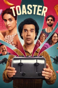 Download Toaster (2026) NF WEB-DL Hindi Movie (DD 5.1) 480p & 720p & 1080p ESub