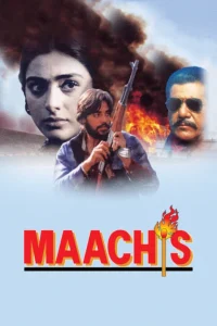 Download Maachis (1996) WEB-DL Hindi Movie (DD 2.0) 480p & 720p & 1080p ESub