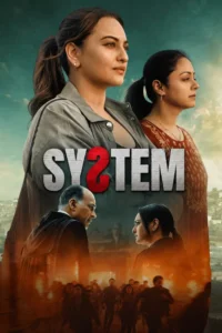 Download System (2026) AMZN WEB-DL Hindi Movie (DD 5.1) 480p & 720p & 1080p MSubs