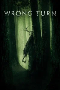 Download Wrong Turn (2021) BluRay Dual Audio [Hindi (DD 2.0) & English] 480p & 720p & 1080p ESub