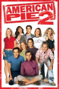 [18+] Download American Pie 2 (2001) Bluray Dual Audio {Hindi (DD 5.1) & English} 480p & 720p & 1080p ESub