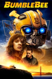 Download Bumblebee (2018) BluRay Dual Audio {Hindi (DD 5.1) & English} 480p & 720p & 1080p ESub