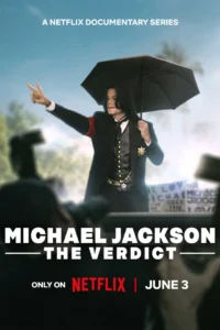 Download Michael Jackson: The Verdict (Season 1) NF WEB-DL Multi Audio [Hindi (DD 5.1) & Tamil + Telugu +English] 480p & 720p & 1080p ESub NetFlix Web Series