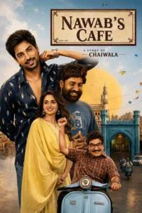 Download Nawab Cafe (2026) AMZN WEB-DL Dual Audio [Hindi (DD2.0) & Telugu] 480p & 720p & 1080p ESub