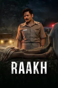 Download Raakh 2026 (Season 1) WEB-DL Hindi (DD 5.1) 480p & 720p & 1080p ESub [Amazon Prime Series] WEB Series