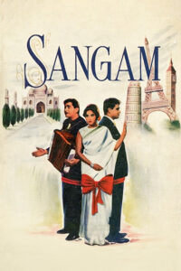 Download Sangam (1964) NF WEB-DL Hindi Movie (DD 2.0) 480p & 720p & 1080p ESub