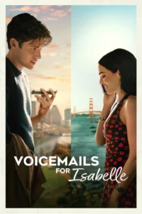 Download Voicemails for Isabelle (2026) NF WEB-DL Dual Audio [Hindi (DD 5.1) English] 480p & 720p & 1080p ESub