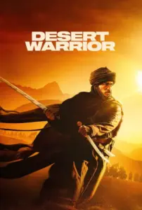 Download Desert Warrior (2025) AMZN WEB-DL Dual Audio [Hindi (DD2.0) & English] 480p & 720p & 1080p ESub