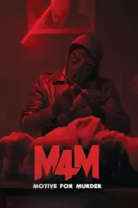 Download M4M: Motive for Murder (2026) WEB-DL Dual Audio [Hindi (DD2.0) & Telugu] 480p & 720p & 1080p ESub