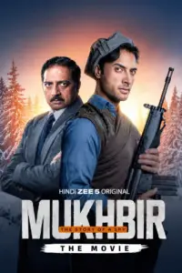 Download Mukhbir: The Story of a Spy – The Movie (2026) DS4K Zee5 WEB-DL Hindi Movie (DD5.1) 480p & 720p & 1080p & 4K 2160p ESub