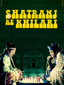 Download Shatranj Ke Khilari (1978) AMZN WEB-DL Hindi Movie (DD 2.0) 480p & 720p & 1080p ESub