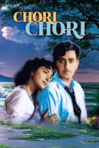 Download Chori Chori (1956) AMZN WEB-DL Hindi Movie (DD 2.0) 480p & 720p & 1080p ESub