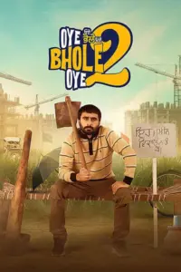 Download Oye Bhole Oye 2 (2026) AMZN WEB-DL Punjabi Movie (DD 5.1) 480p & 720p & 1080p ESub