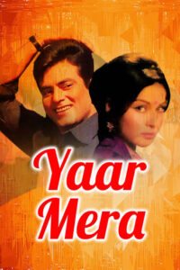Download Yaar Mera (1972) AMZN WEB-DL Hindi Movie (DD 2.0) 480p & 720p & 1080p ESub