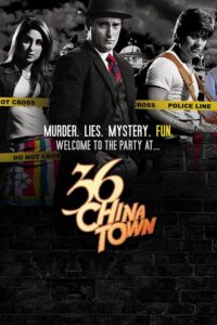 Download 36 China Town (2006) AMZN WEB-DL Hindi Movie (DD 5.1) 480p & 720p & 1080p ESub